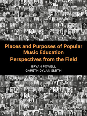 cover image of Places and Purposes of Popular Music Education